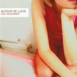 Autour de Lucie - Faux mouvement '2000