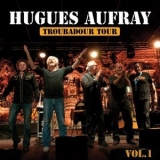 Hugues Aufray - Troubadour tour: Les plus grandes chansons '2015 - Album