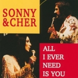 Sonny & Cher - All I Ever Need Is You '1990 - Album