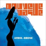 Nouvelle Vague - Athol Brose '2016 - Album