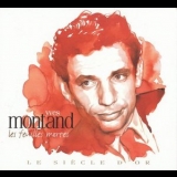 Yves Montand - Le Siecle D'or '2008