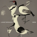 Lukasz Borowicki - Birds '2024