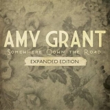 Amy Grant - Somewhere Down The Road '2011 - Album