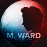 M. Ward - A Wasteland Companion '2012 - Album