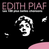 Edith Piaf - Les 100 plus belles chansons '2011