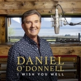 Daniel O'Donnell - I Wish You Well '2022