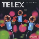 Telex - How Do You Dance '2006 - Album