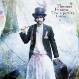 Thomas Fersen - Trois Petits Tours '2008 - Album