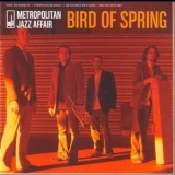 Metropolitan Jazz Affair - Bird Of Spring '2007