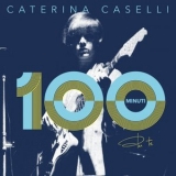 Caterina Caselli - 100 Minuti Per Te '2021 - Album