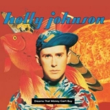 Holly Johnson - Dreams That Money Cant Buy '1991