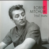 Robert Mitchum - That Man '1995 - Album