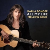 Karla Bonoff - All My Life: Mellow Gold '2024 - Album