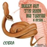 Buddy Guy, Otis Rush, Ike Turner - Cobra Snakebite II CD1 '2009