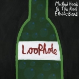 Michael Head & The Red Elastic Band - Loophole '2024 - Album