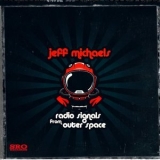 Jeff Michaels - Radio Signals from Outer Space '2023