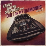 Kenny Wayne Shepherd - Dirt On My Diamonds, Vol. 1 '2023 - Album