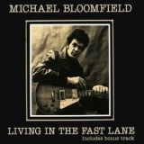 Mike Bloomfield - Living In The Fast Lane '1980 - Album