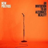 New Politics - An Invitation to an Alternate Reality '2019