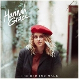 Hannah Grace - The Bed You Made '2019 - Album