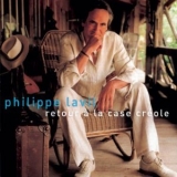 Philippe Lavil - Retour a la case creole '2002