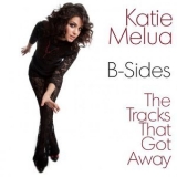 Katie Melua - B-Sides: The Tracks That Got Away '2012 - Album