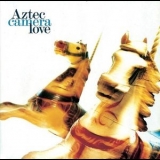 Aztec Camera - Love '1987 - Album