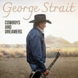 George Strait - Cowboys And Dreamers '2024 - Album