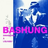 Alain Bashung - Dimanches A L'Elysee '2009 - Album