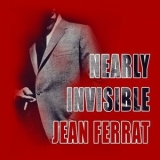 Jean Ferrat - Nearly Invisible '2015 - Album