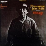 Mississippi John Hurt - Today! '1966