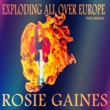 Rosie Gaines - Exploding All Over Europe [The Mixes] '2018 - Mixtape