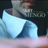 Art Mengo - La Vie De Chateau '2003 - Album