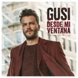 Gusi - Desde Mi Ventana '2020 - Album