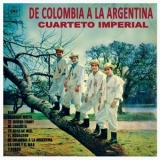 Cuarteto Imperial - De Colombia A La Argentina '1965