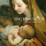 Die Priester - Salus Advenit '2015