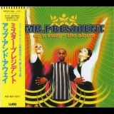 Mr. President - Up'n Away - The Album '1995 - Album