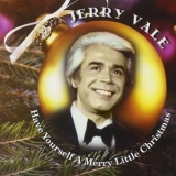 Jerry Vale - Have Yourself a Merry Little Christmas '2003 - Album