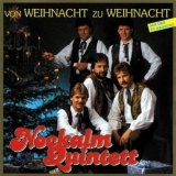 Nockalm Quintett - Von Weihnacht zu Weihnacht '1991 - Album