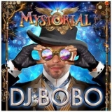 DJ Bobo - Mystorial '2016 - Album