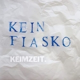 Keimzeit - Kein Fiasko '2022 - Album