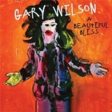 Gary Wilson - A Beautiful Bliss '2024 - Album