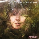 Amy Rigby - Hang in There with Me '2024