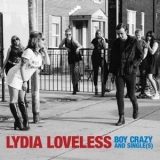 Lydia Loveless - Boy Crazy And Single(s) '2017 - Compilation