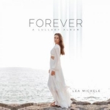 Lea Michele - Forever '2021