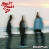 Shake Shake Go - Double vision '2023