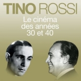 Tino Rossi - Le cinema des annees 30 et 40 '2024 - Album