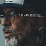 Pernice Brothers - Who Will You Believe '2024