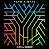 Years & Years - Communion '2015 - Album