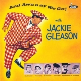 Jackie Gleason - And Awaaay We Go! '1954 - Album